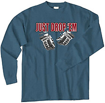 Long Sleeve Hockey T-Shirt: Just Drop Em