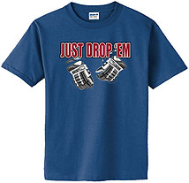 Hockey T-Shirt: Just Drop Em