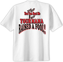 Basketball T-Shirt: Mama Raised a Fool
