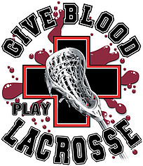 Lacrosse T-Shirt: Give Blood Play Lacrosse