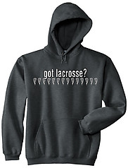 Pure Sport Hooded Lacrosse Sweatshirt: Got Lacrosse